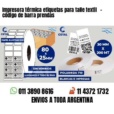 Impresora térmica etiquetas para talle textil   - código de barra prendas