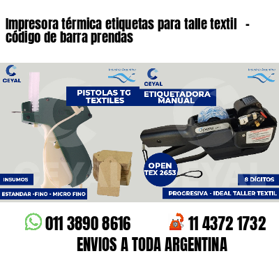Impresora térmica etiquetas para talle textil   - código de barra prendas