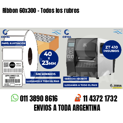 Ribbon 60x300 - Todos los rubros