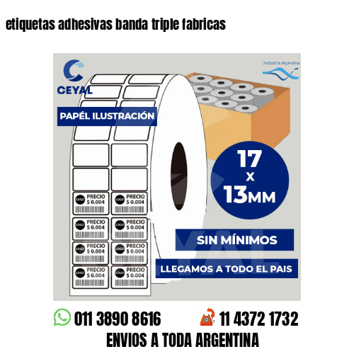 etiquetas adhesivas banda triple fabricas