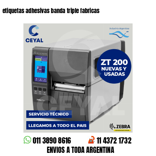 etiquetas adhesivas banda triple fabricas