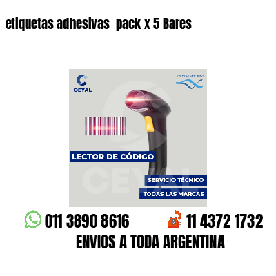 etiquetas adhesivas pack x 5 Bares