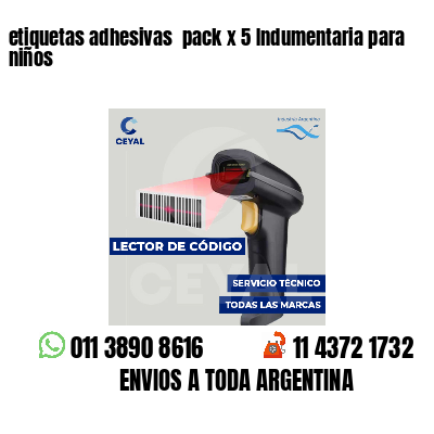 etiquetas adhesivas pack x 5 Indumentaria para niños