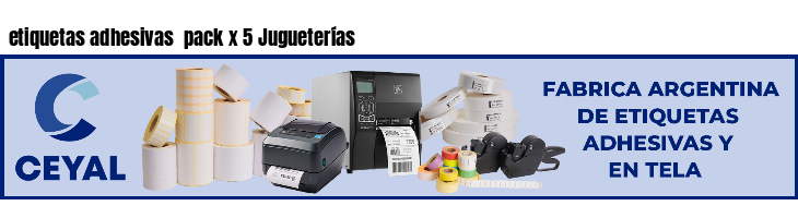 etiquetas adhesivas pack x 5 Jugueterías