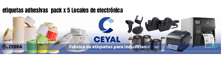 etiquetas adhesivas pack x 5 Locales de electrónica