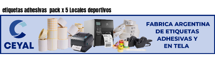 etiquetas adhesivas  pack x 5 Locales deportivos
