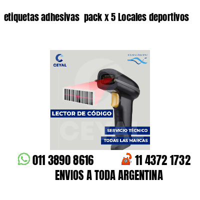 etiquetas adhesivas pack x 5 Locales deportivos