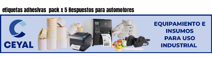 etiquetas adhesivas  pack x 5 Respuestos para automotores