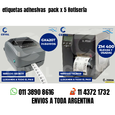 etiquetas adhesivas  pack x 5 Rotisería