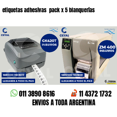 etiquetas adhesivas  pack x 5 blanquerías