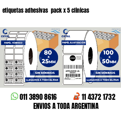 etiquetas adhesivas  pack x 5 clinicas