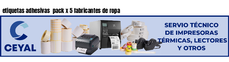 etiquetas adhesivas  pack x 5 fabricantes de ropa