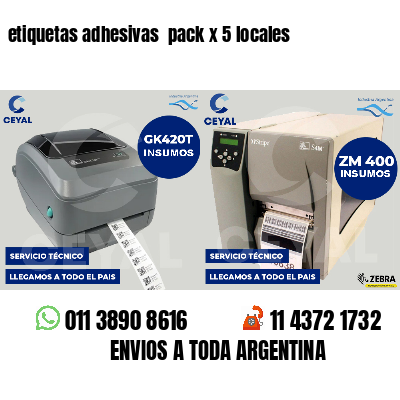 etiquetas adhesivas  pack x 5 locales