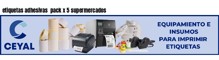 etiquetas adhesivas pack x 5 supermercados