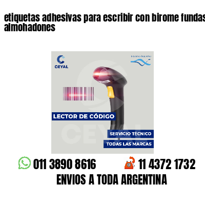 etiquetas adhesivas para escribir con birome fundas de almohadones