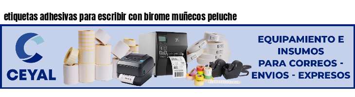 etiquetas adhesivas para escribir con birome muñecos peluche