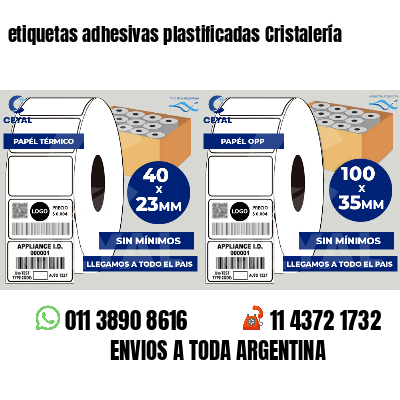 etiquetas adhesivas plastificadas Cristalería
