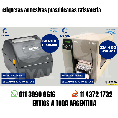 etiquetas adhesivas plastificadas Cristalería