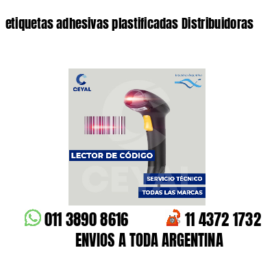 etiquetas adhesivas plastificadas Distribuidoras
