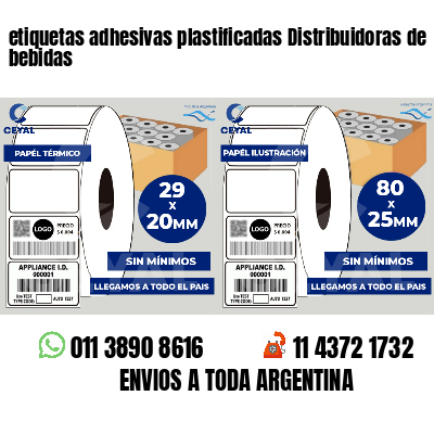 etiquetas adhesivas plastificadas Distribuidoras de bebidas
