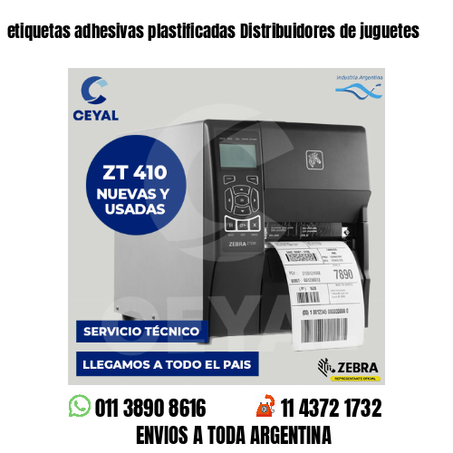 etiquetas adhesivas plastificadas Distribuidores de juguetes