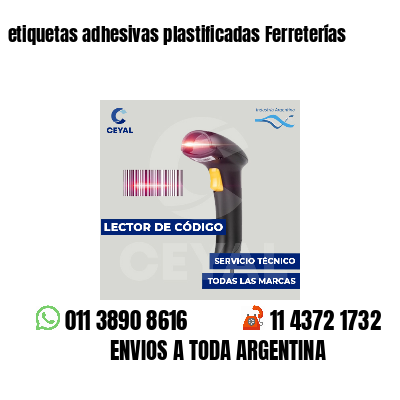 etiquetas adhesivas plastificadas Ferreterías