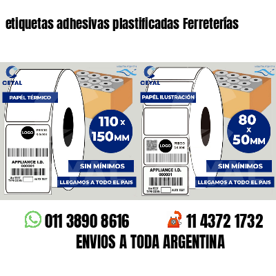 etiquetas adhesivas plastificadas Ferreterías