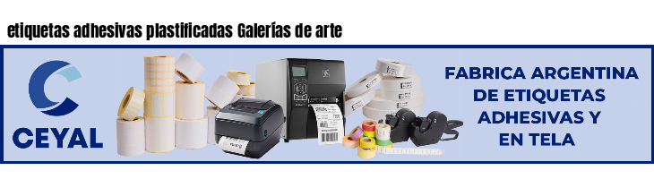 etiquetas adhesivas plastificadas Galerías de arte