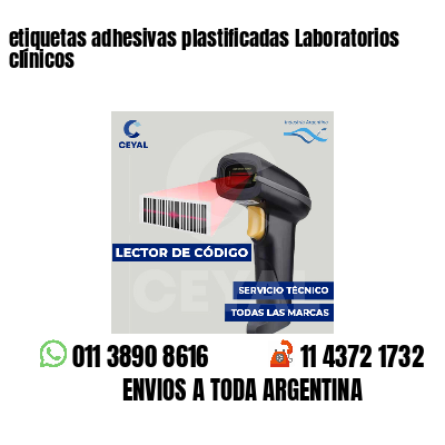etiquetas adhesivas plastificadas Laboratorios clínicos