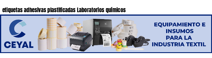 etiquetas adhesivas plastificadas Laboratorios químicos