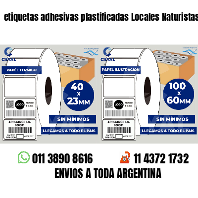 etiquetas adhesivas plastificadas Locales Naturistas