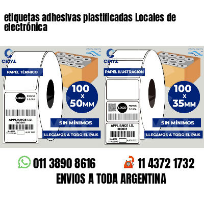 etiquetas adhesivas plastificadas Locales de electrónica