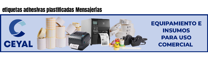 etiquetas adhesivas plastificadas Mensajerías