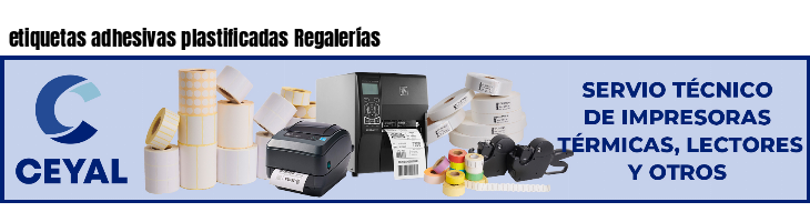 etiquetas adhesivas plastificadas Regalerías