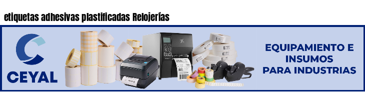 etiquetas adhesivas plastificadas Relojerías