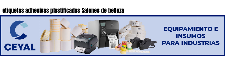 etiquetas adhesivas plastificadas Salones de belleza