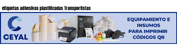 etiquetas adhesivas plastificadas Transportistas