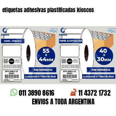 etiquetas adhesivas plastificadas kioscos