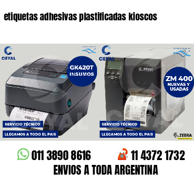 etiquetas adhesivas plastificadas kioscos