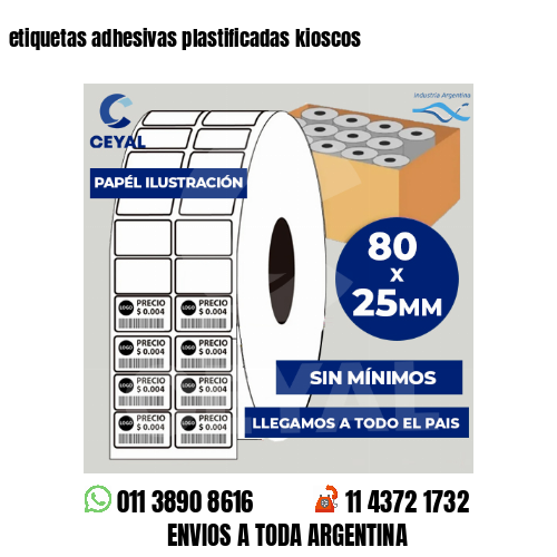etiquetas adhesivas plastificadas kioscos