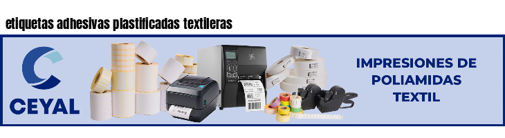 etiquetas adhesivas plastificadas textileras