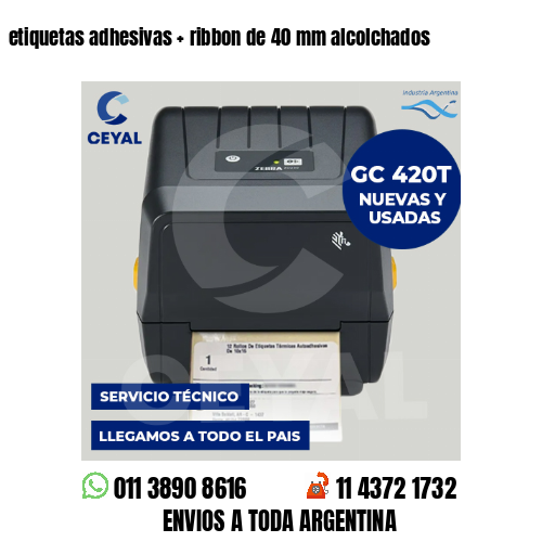 etiquetas adhesivas   ribbon de 40 mm alcolchados