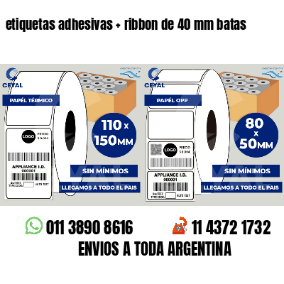 etiquetas adhesivas ribbon de 40 mm batas
