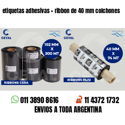 etiquetas adhesivas   ribbon de 40 mm colchones