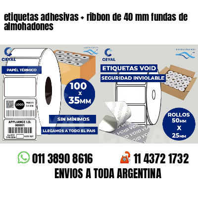 etiquetas adhesivas   ribbon de 40 mm fundas de almohadones