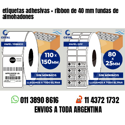 etiquetas adhesivas   ribbon de 40 mm fundas de almohadones