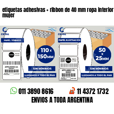 etiquetas adhesivas   ribbon de 40 mm ropa interior mujer