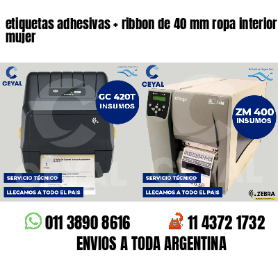etiquetas adhesivas   ribbon de 40 mm ropa interior mujer