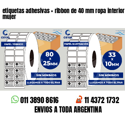 etiquetas adhesivas   ribbon de 40 mm ropa interior mujer