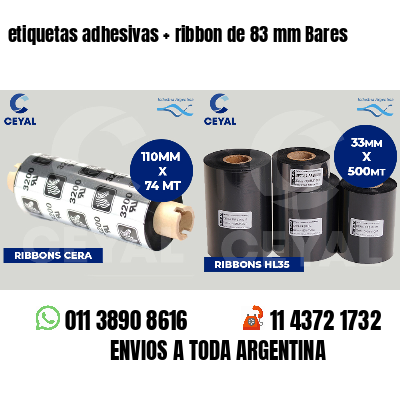 etiquetas adhesivas ribbon de 83 mm Bares